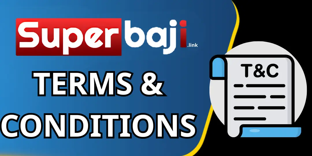 Terms & Conditions 1 Terms & Conditions superbaji